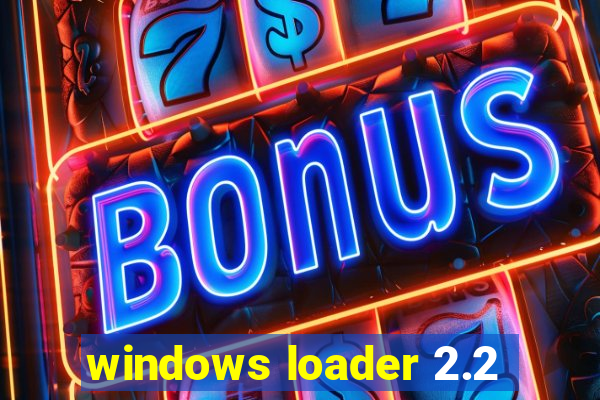 windows loader 2.2